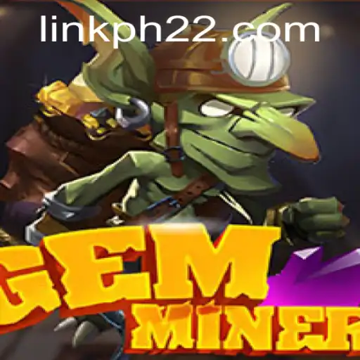 Excavating the Thrilling World of GemMiner: A Comprehensive Guide